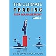 The Ultimate Trading Risk Management Guide