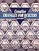 Creative Triangles for Quilters (Contemporary Quilting Series) by 