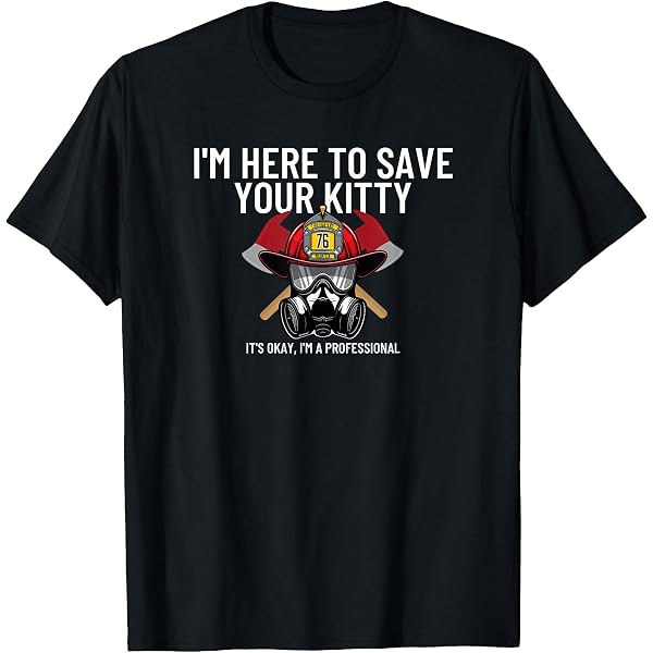 T-SHIRT IL POMPIERE PAURA NON NE HA T-SHIRT IL POMPIERE PAURA NON NE HA