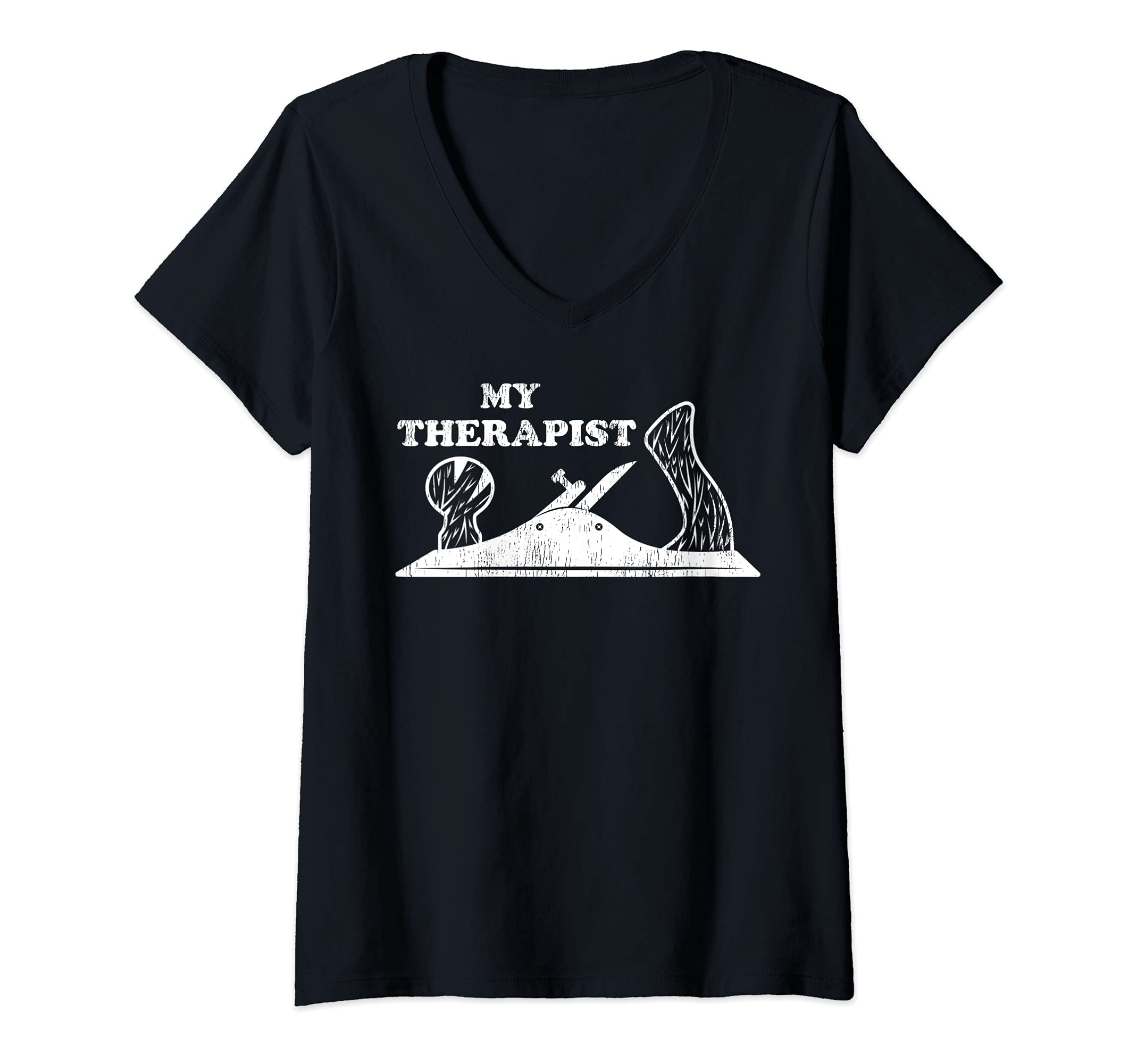 Womens The Hand Planer My Therapist Woodworking V-Neck T-Shirt
