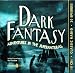 Dark Fantasy (Old Time Radio)