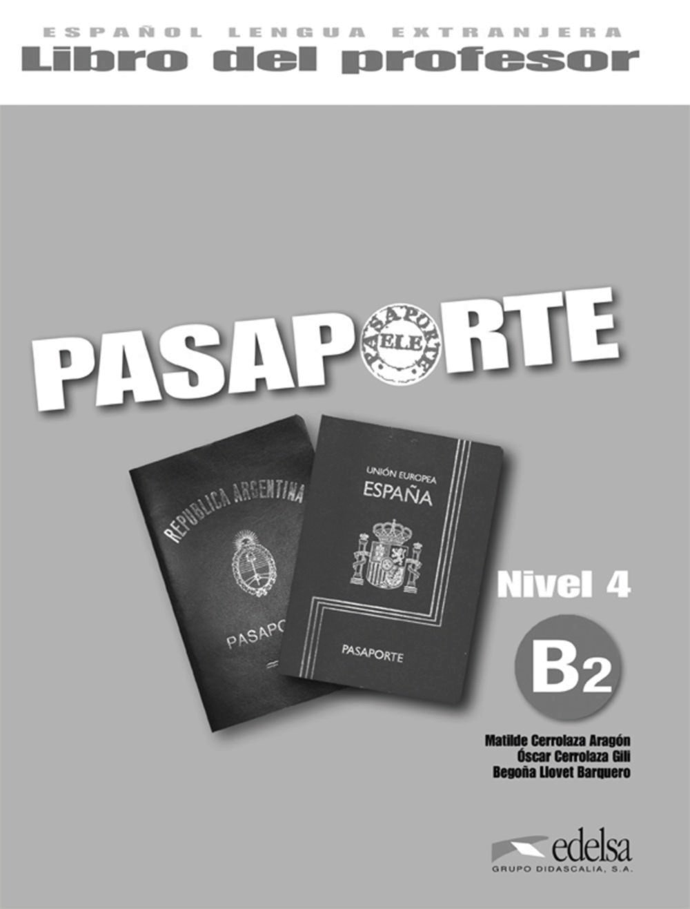 Pasaporte Libro Del Profesor B2 Spanish Edition - 