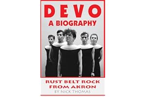 Devo: A Biography, Rustbelt Rock From Akron
