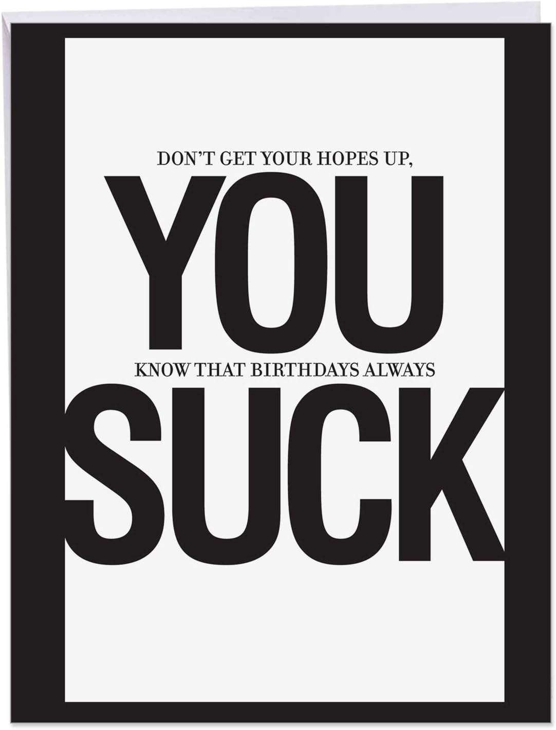 Amazon Com Oversized You Suck Happy Bday Notecard W Envelope