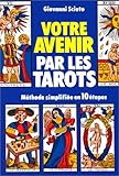 Votre avenir par les tarots by