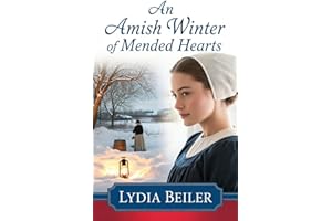 An Amish Winter of Mended Hearts: Amish Romance (An Amish Winter of New Beginnings Book 3)