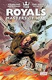 The Royals: Masters of War by Rob Williams, Simon Coleby