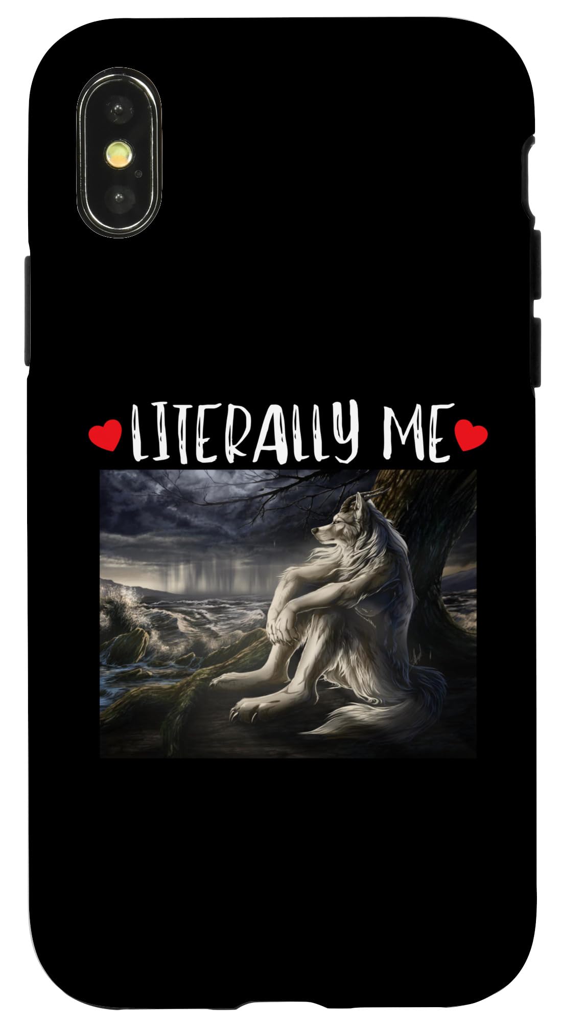 iPhone X/XS Literally Me Funny Cringe Werewolf Sarcastic Meme Case
