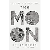 The Moon: A History for the Future (Economist Books)