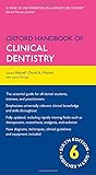 Oxford Handbook of Clinical Dentistry (Oxford Medical Handbooks)