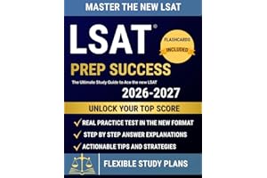 LSAT Prep Success: The Ultimate Study Guide to Ace the new LSAT: Master Every Section and Unlock Your Top Score| Full-Length 