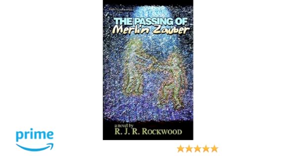 The Passing Of Merlin Zauber Rjr Rockwood 9781599266817 - 