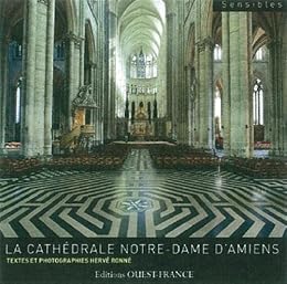 La  cathédrale Notre-Dame d'Amiens