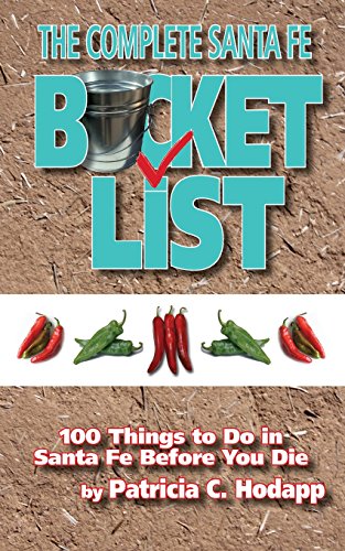 The Complete Santa Fe Bucket List