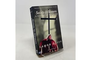 Saints and Sinners: A History of the Popes; Third Edition