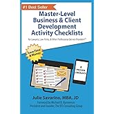 Master-Level Business & Client Development Activity Checklists - Set 1: For Lawyers, Law Firms, and Other Professional Servic