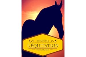 Initiation à l'équitation (French Edition)