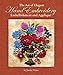 The Art of Elegant Hand Embroidery: Embellishment and Applique (Landauer) Hardcover Spiral Binding w by Janice Vaine