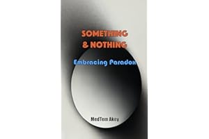Something & Nothing: Embracing Paradox