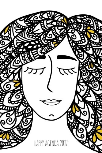 Download Happy Agenda 2017: Zentangle Girl: Agenda ilustrada para colorear y organizarte sin estrés (Spanish Edition) Download Happy Agenda 2017: Zentangle Girl: Agenda ilustrada para colorear y organizarte sin estrés (Spanish Edition)