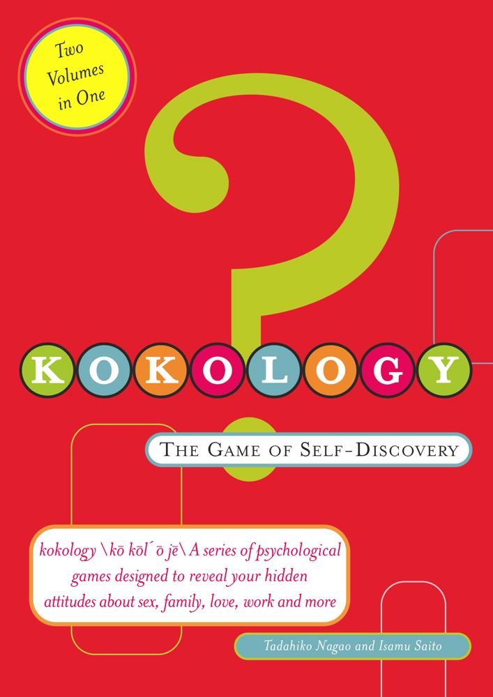 Kokology The Game Of Self Discovery Saito Isamu Nagao Tadahiko Amazon De Bucher