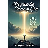 Hearing the Voice of God (Faith & Purpose Series)