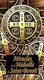 Miracles de la médaille de St Benoît by