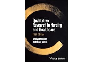Qualitative Research in Nursing and Healthcare