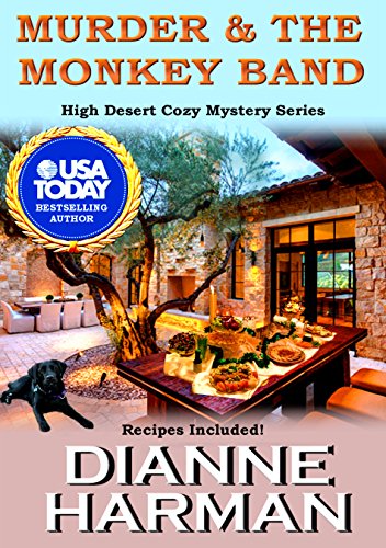 Murder & The Monkey Band: High Desert Cozy Mystery Series