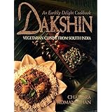 Dakshin: Vegetarian Cuisine from South India : An Earthly Delight Cookbook by Chandra Padmanabhan (1994-04-01)
