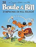 Boule et Bill - Tome 38 - Symphonie en Bill majeur (French Edition) by 