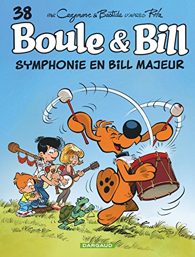 Boule et Bill - Tome 38 - Symphonie en Bill majeur (French Edition) by Christophe Cazenove