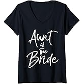 Womens Matching Bridal Party Gifts for Family Aunt of The Bride V-Neck T-Shirt