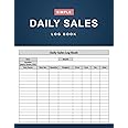 Daily Sales Log Book: Simple Small Business Daily Sales Summary Record Book - 120 Pages (8.5" x 11" Inches)