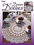 A Dozen Doilies (Leisure Arts #2934) by 