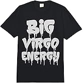 Big Virgo Energy September August Birthday Virgo Zodiac Sign Comfort Colors Adult Heavyweight T-Shirt
