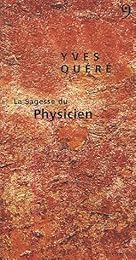 La  sagesse du physicien