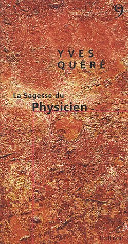 La  sagesse du physicien
