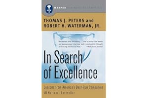 In Search of Excellence: Lessons from America's Best-Run Companies
