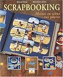 Scrap booking : Mettez en scène vos photos (CREA-PASSION) (French Edition) by