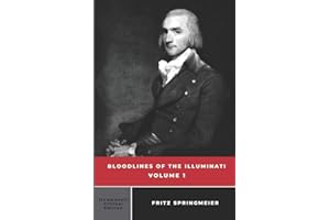 Bloodlines of the Illuminati: Volume 1