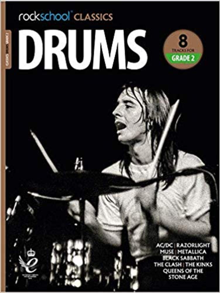 Rockschool Classics: Drums - Grade 2 (2018) | Rock and Pop Drums Songbook for Drummers | 8 Tracks for Grade 2 Exam | Includes Metallica, Muse and More| Great for Students, Practice and Teachers