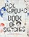 Book of Sketches (Penguin Poets) by Jack Kerouac, George Condo