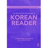 The Routledge Intermediate Korean Reader (Routledge Modern Language Readers)
