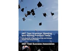 MET Test Grammar, Reading, and Writing Practice Tests: with Grammar and Reading Exercises and Michigan English Test Essay Samples