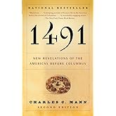 1491: New Revelations of the Americas Before Columbus