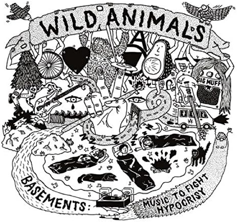 Wild Animals  |  Basements: Music to Fight Hypocrisy   | CD