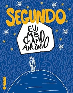 Livro Segundo Eu me chamo Antônio