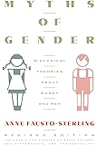 Myths Of Gender: Biological Theories About Women And Men, Revised Edition