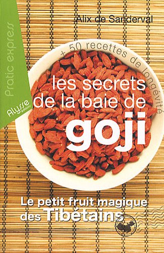 Les  secrets de la baie de Goji